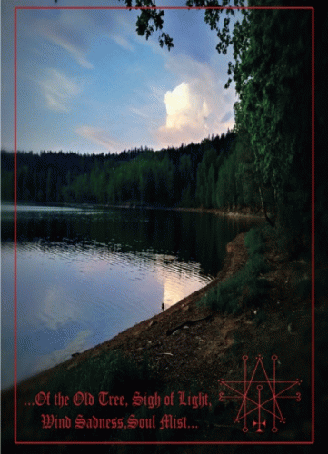 Astarot (MEX) : ...Of the Old Tree, Sigh of Light, Wind Sadness, Soul Mist.